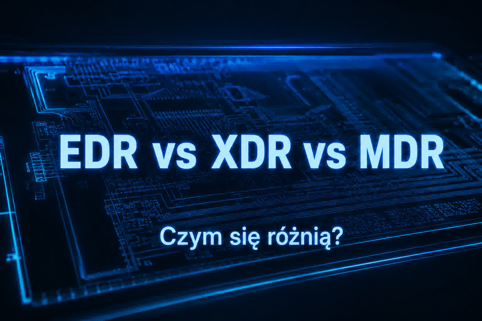 Endpointy i Serwery (EDR/XDR + MDM/Hardening)